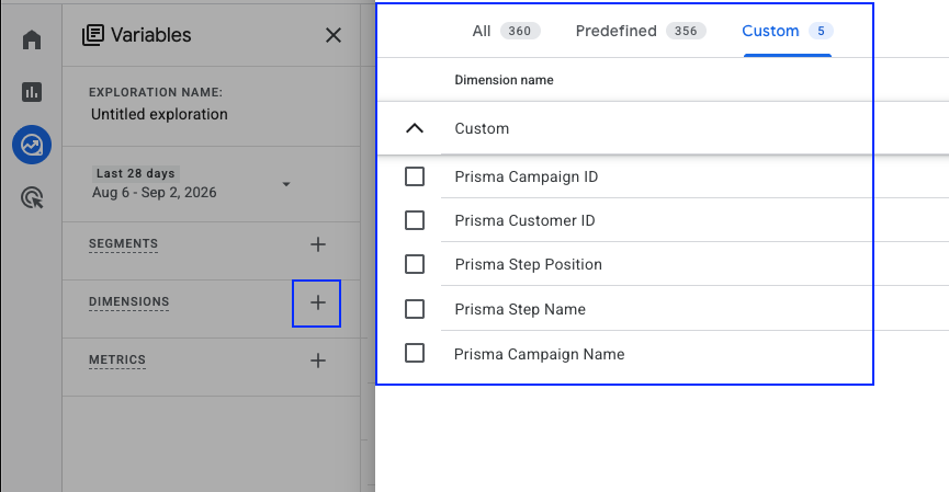 Selecting the five Prisma custom dimensions to add to the exploration