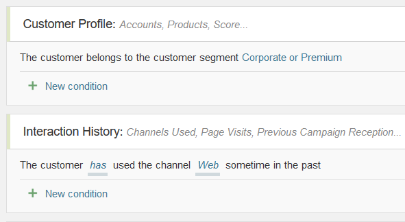 Example: Corporate or Premium customers who have used the web channel in the past