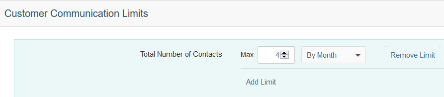 Customer Communication Limits showing Total Number of Contacts set to Max 4 By Month